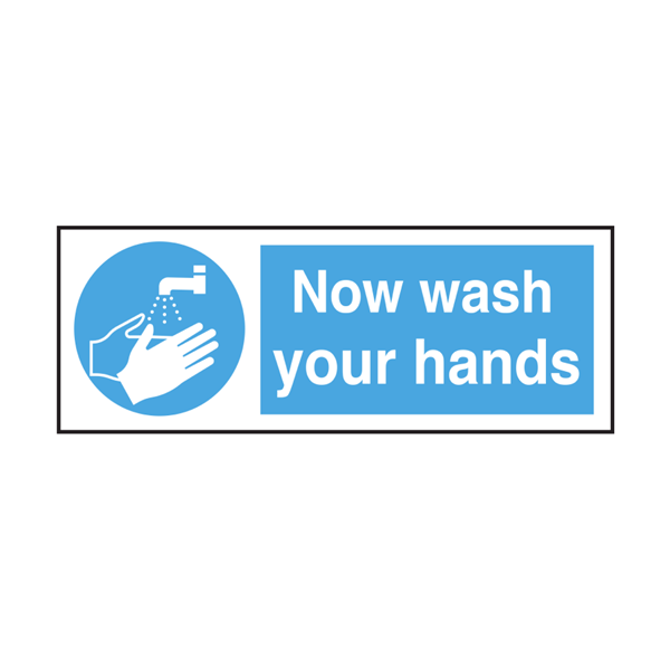 Now Wash Your Hands Self Adhesive Vinyl Sticker 10 x 10cm