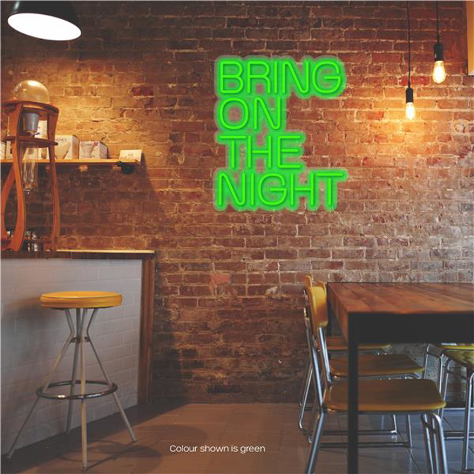 Bring on the Night LED Neon Sign Green