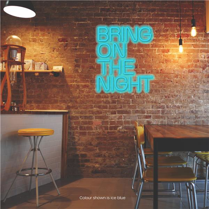 Bring on the Night LED Neon Sign Ice Blue