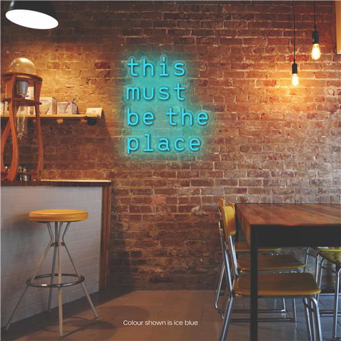 This Must be the Place LED Neon Sign Ice Blue