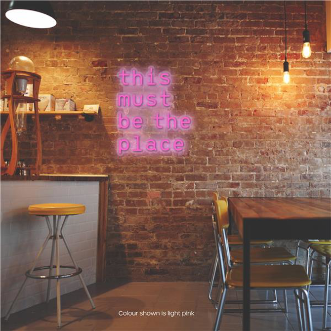 This Must be the Place LED Neon Sign Light Pink